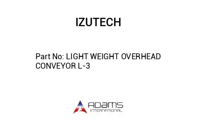 LIGHT WEIGHT OVERHEAD CONVEYOR L-3