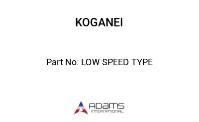 LOW SPEED TYPE