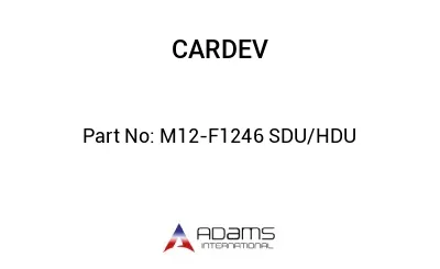 M12-F1246 SDU/HDU