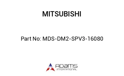 MDS-DM2-SPV3-16080