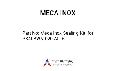 Meca Inox Sealing Kit  for PS4LBWNI020 A016