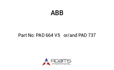 PAD 664 V5   or/and PAD 737