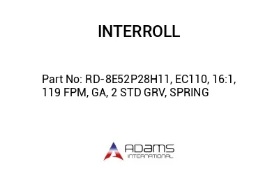 RD-8E52P28H11, EC110, 16:1, 119 FPM, GA, 2 STD GRV, SPRING