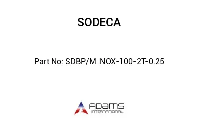 SDBP/M INOX-100-2T-0.25