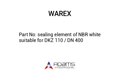 sealing element of NBR white suitable for DKZ 110 / DN 400