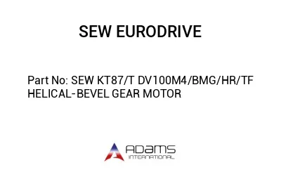 SEW KT87/T DV100M4/BMG/HR/TF HELICAL-BEVEL GEAR MOTOR