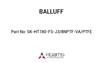 SK-HT180-FS-J3/8NPTF-VA/PTFE									