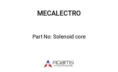 Solenoid core