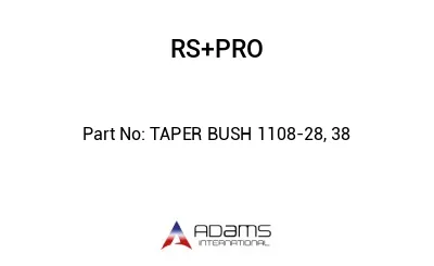 TAPER BUSH 1108-28, 38