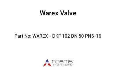 WAREX - DKF 102 DN 50 PN6-16