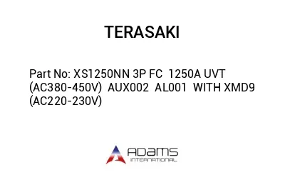 XS1250NN 3P FC  1250A UVT  (AC380-450V)  AUX002  AL001  WITH XMD9 (AC220-230V)